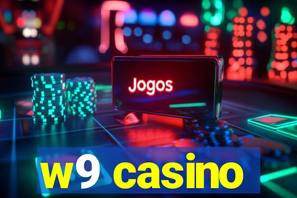 w9 casino
